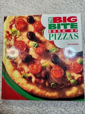 The Big Bite Book of Pizzas Meg Jansz Hardcover Cookbook 1994 Pizza Recipes